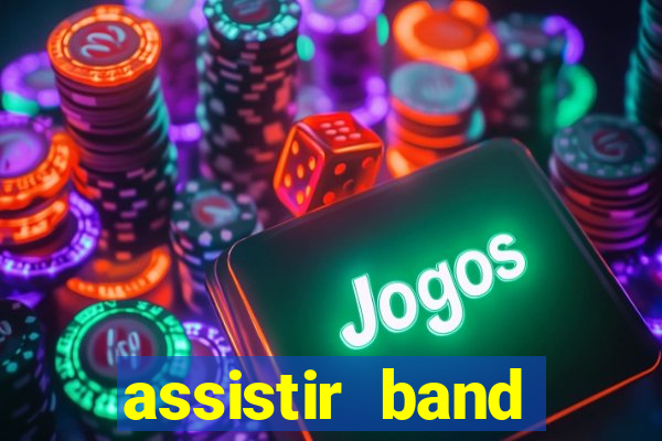 assistir band sports ao vivo